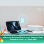 Aksesoris-Teknologi-Praktis-untuk-Aktivitas-Digital-Pengguna-Sehari-Hari-Online-Aktif