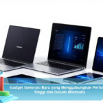 Gadget-Generasi-Baru-yang-Menggabungkan-Performa-Tinggi-dan-Desain-Minimalis