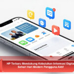 HP-Terbaru-Mendukung-Kebutuhan-Informasi-Digital-Sehari-Hari-Modern-Pengguna-Aktif