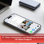 HP-Terbaru-Penyimpanan-Luas-Mendukung-Kebutuhan-File-Digital-Pengguna
