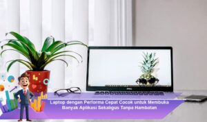 Laptop-dengan-Performa-Cepat-Cocok-untuk-Membuka-Banyak-Aplikasi-Sekaligus-Tanpa-Hambatan