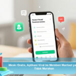 Meski-Gratis,-Aplikasi-Viral-Ini-Memberi-Manfaat-yang-Tidak-Murahan