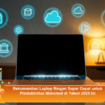 Rekomendasi-Laptop-Ringan-Super-Cepat-untuk-Produktivitas-Maksimal-di-Tahun-2025-Ini