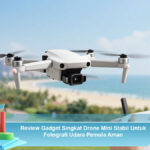 Review-Gadget-Singkat-Drone-Mini-Stabil-Untuk-Fotografi-Udara-Pemula-Aman