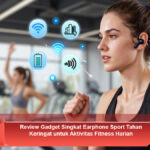 Review-Gadget-Singkat-Earphone-Sport-Tahan-Keringat-untuk-Aktivitas-Fitness-Harian