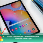 Review-Gadget-Singkat-Tablet-Produktif-untuk-Presentasi-Online-Cepat